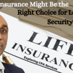 Why Whole Life Insurance Is Right for Long-Term Security