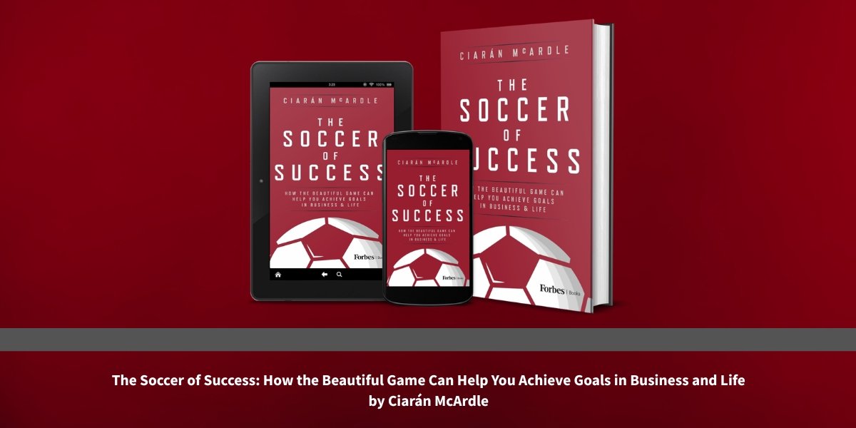 Ciarán McArdle Explores What the Beautiful Game Can Teach Us
