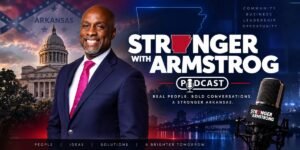Eddie Armstrong Takes Arkansas Conversations Statewide with the Upcoming "Stronger with Armstrong" Television Premiere