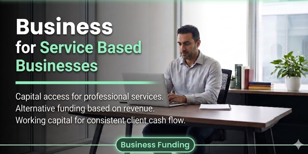 Business Funding for Service-Based Businesses in 2026